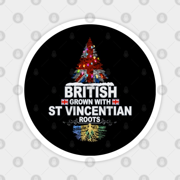 British Grown With Saint Vincentian Roots - Gift for Saint Vincentian With Roots From St Vincent And The Grenadines Magnet by Country Flags